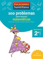VACACIONES SANTILLANA 2 PRIMARIA 100 PROBLEMAS PARA REPASAR MATEMATICAS, de Varios autores | portada del libro