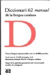 Diccionari 62 manual de la llengua catalana, de Autors, Diversos | portada del libro