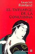 TATUATGE DE LA CONCUBINA, EL, de ROWLAND | portada del libro