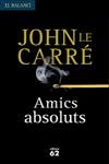 Amics Absoluts, de le Carré | portada del libro