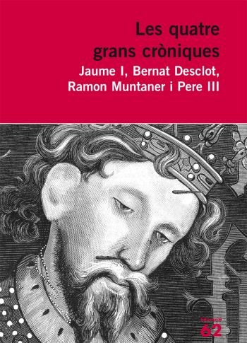 LES QUATRE GRANS CRONIQUES, de JAUME I | portada del libro