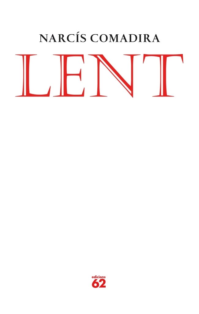 Lent, de Comadira Moragriega, Narcís | portada del libro