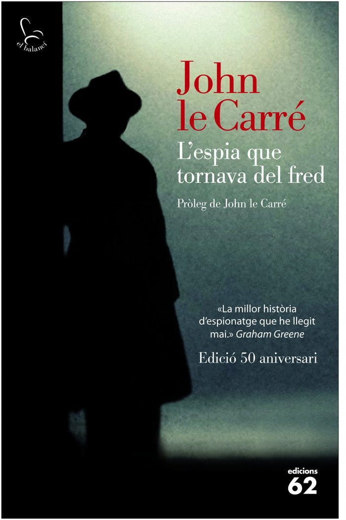 L'espia que tornava del fred (50 aniversari), de le Carré, John | portada del libro