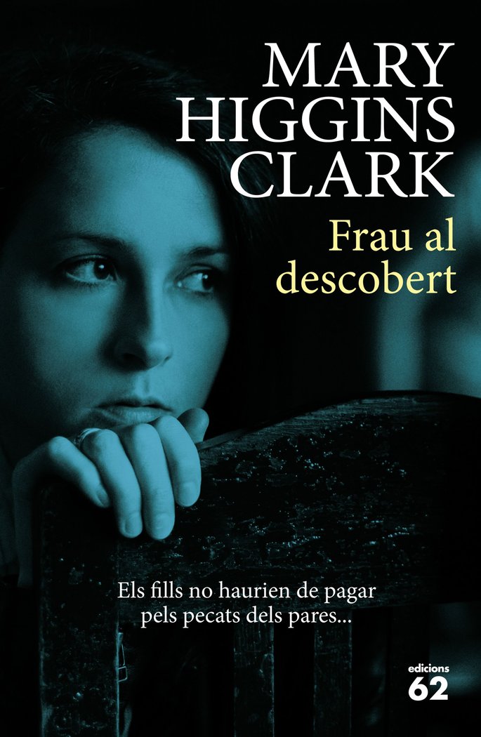 Frau al descobert, de Higgins Clark, Mary | portada del libro