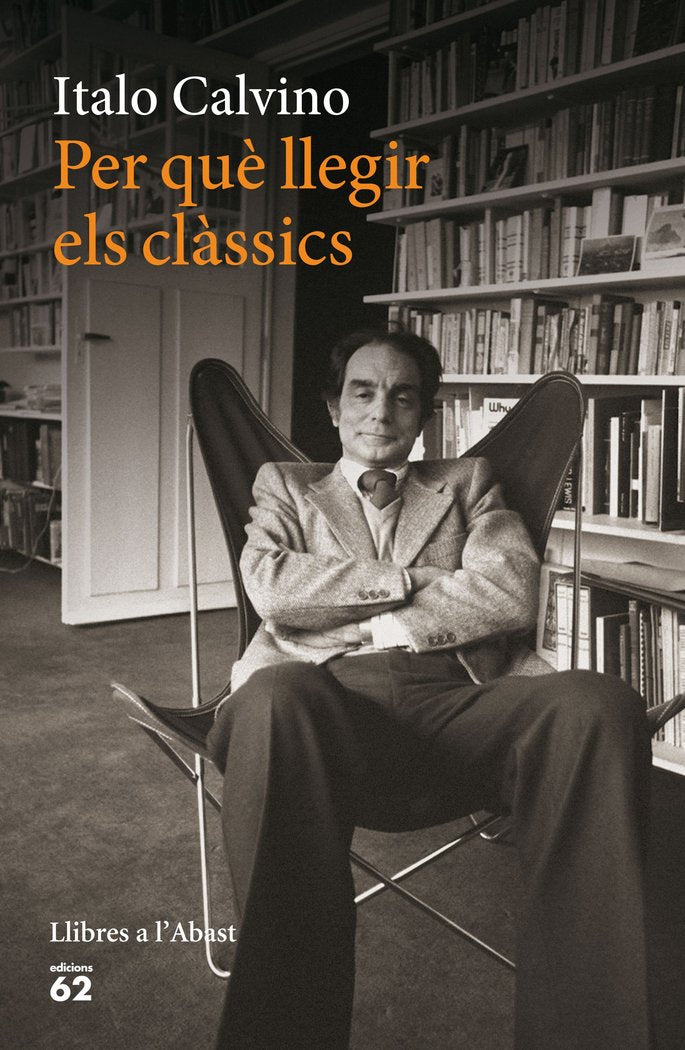 Per què llegir els clàssics, de Calvino, Italo | portada del libro