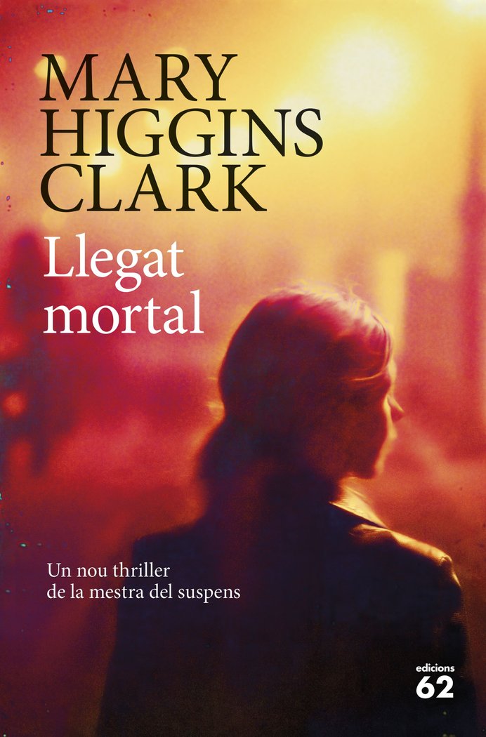 Llegat mortal, de Higgins Clark, Mary | portada del libro