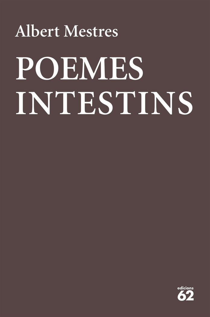 Poemes intestins, de Mestres Emilió, Albert | portada del libro