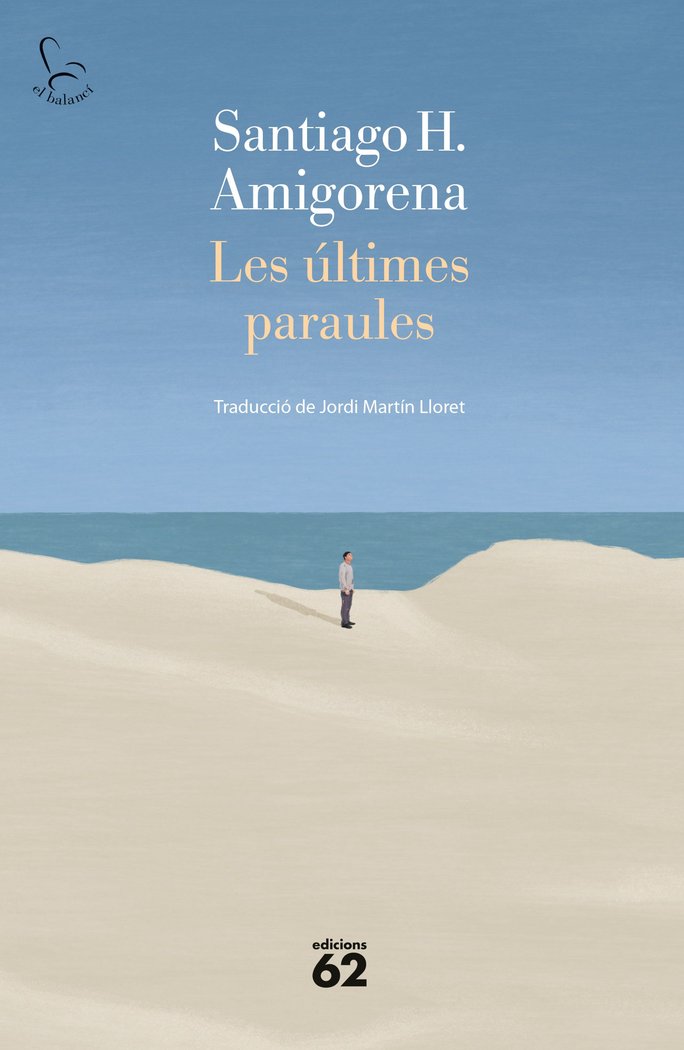 LES ULTIMES PARAULES, de H. AMIGORENA, SANTIAGO | portada del libro