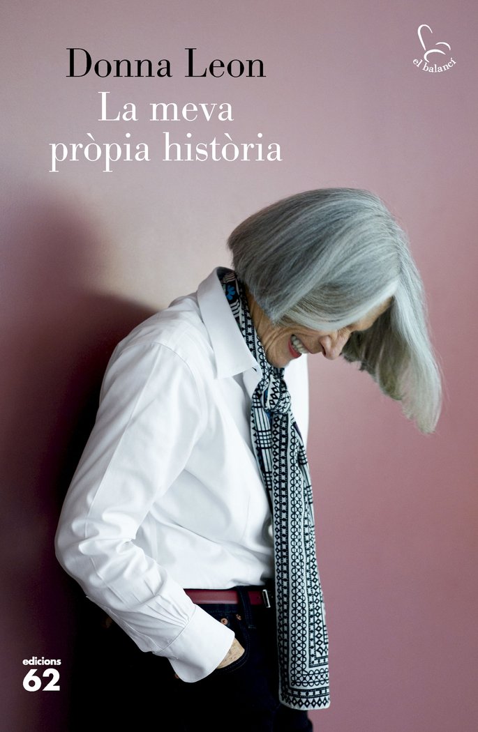 LA MEVA PROPIA HISTORIA, de LEON, DONNA | portada del libro