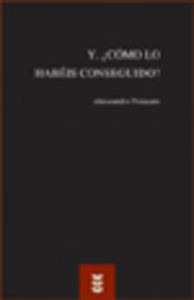 Y ¿cómo lo habéis conseguido?, de PRONZATO | portada del libro