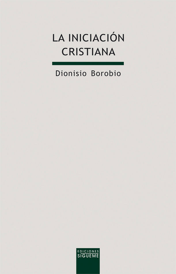La iniciación cristiana, de Borobio, Dionisio | portada del libro