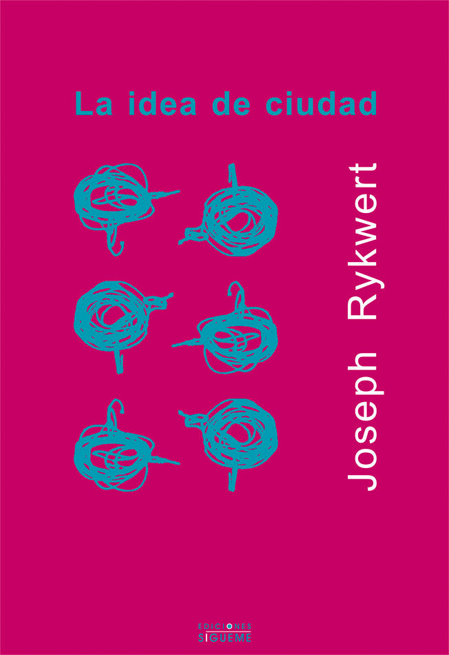 La idea de ciudad, de Rykwert, Joseph | portada del libro