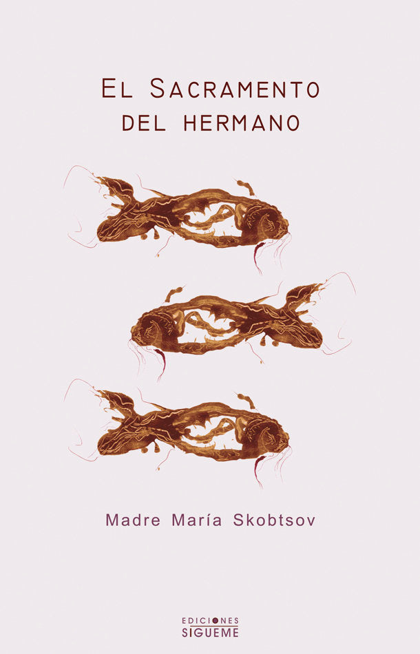 El sacramento del hermano, de Skobtsov, Madre María | portada del libro