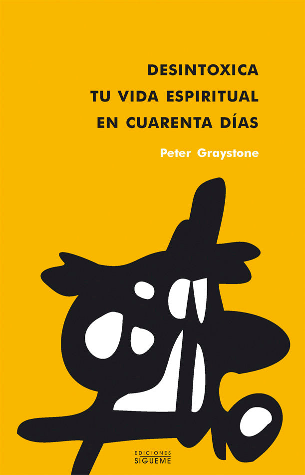 DESINTOXICA TU VIDA ESPIRITUAL EN CUARENTA DIAS, de Graystone | portada del libro