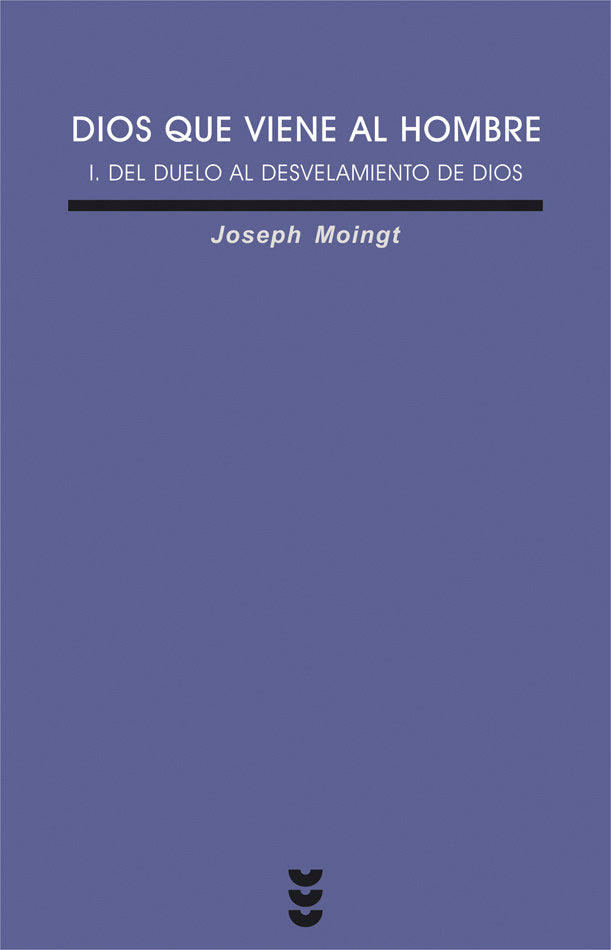Dios que viene al hombre, I, de Moingt, Joseph | portada del libro