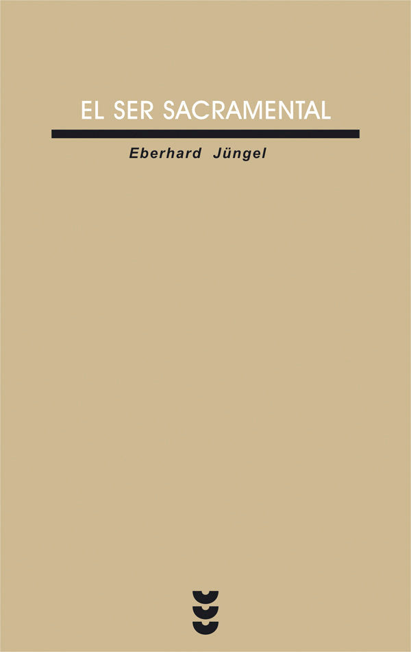 El ser sacramental, de Jüngel, Eberhard | portada del libro