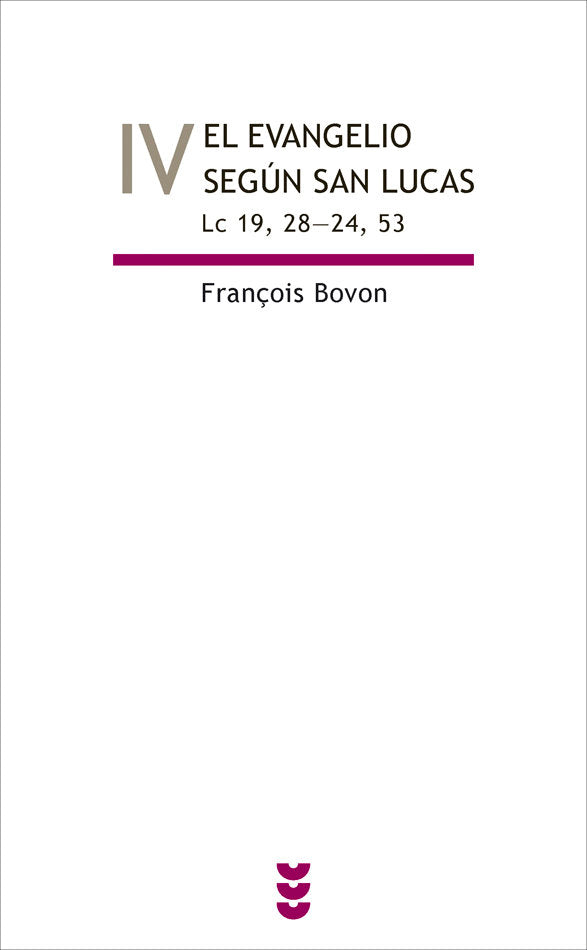 El evangelio según san Lucas, vol IV, de Bovon, François | portada del libro