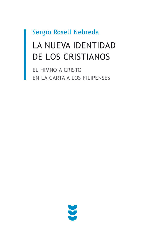 La nueva identidad de los cristianos, de Rosell Nebreda, Sergio | portada del libro