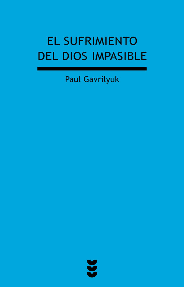 El sufrimiento del dios impasible, de Paul Gavrilyuk | portada del libro