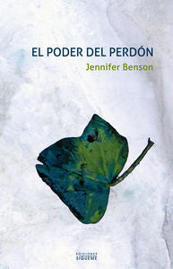 El poder del perdón, de Benson, Jennifer | portada del libro