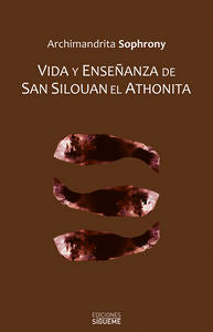 Vida y enseñanza de san Silouan el Athonita, de Archimandrita Sophrony | portada del libro