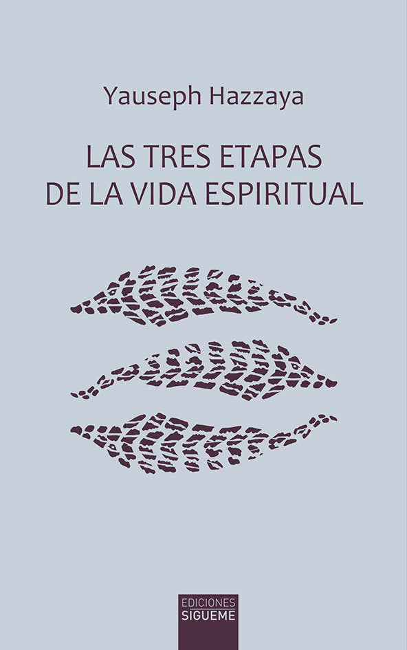 Las tres etapas de la vida espiritual, de Hazzaya, Yauseph | portada del libro