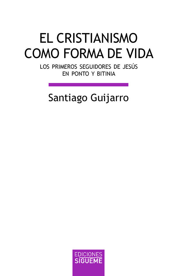 CRISTIANISMO COMO FORMA DE VIDA, EL, de Guijarro Oporto | portada del libro