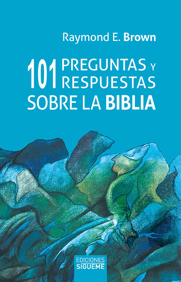101 preguntas y respuestas sobre la Biblia, de Brown, Raymond E. | portada del libro