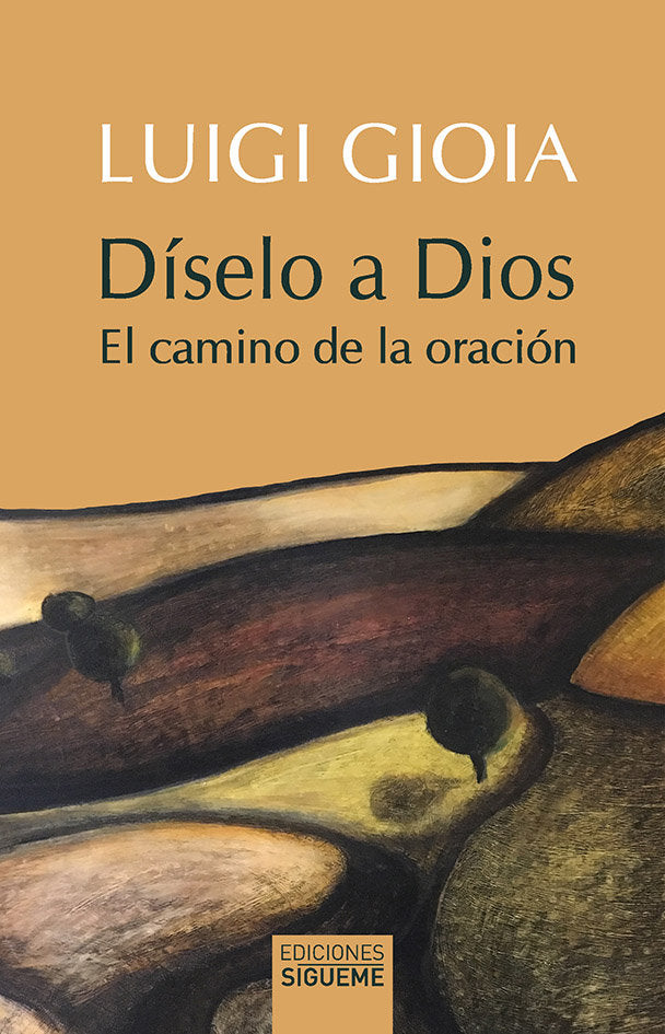 Díselo a Dios, de Gioia, Luigi | portada del libro