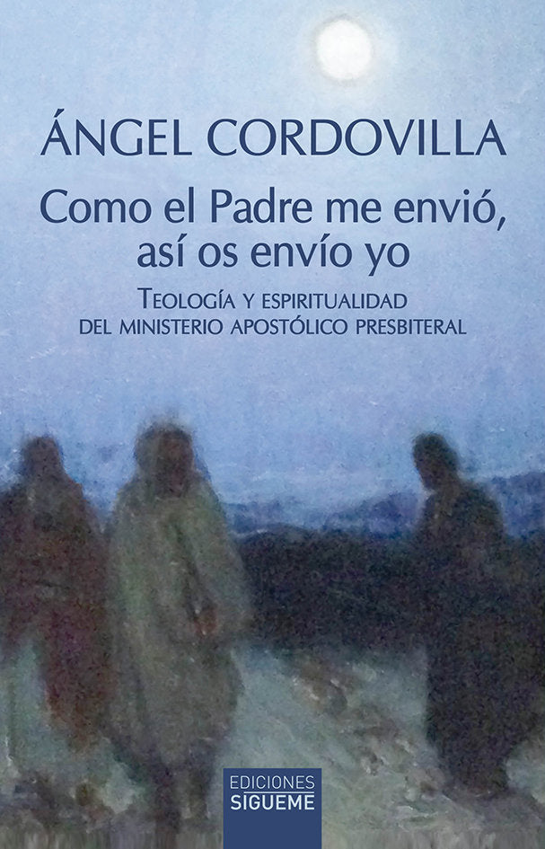 Como el Padre me envió, así os envío yo, de Cordovilla Pérez | portada del libro