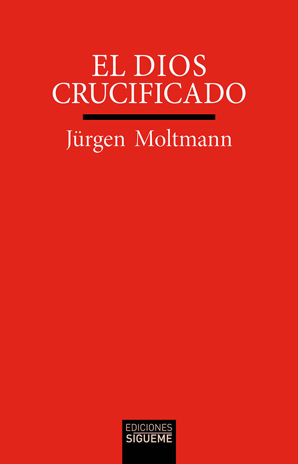 DIOS CRUCIFICADO, EL, de MOLTMANN | portada del libro