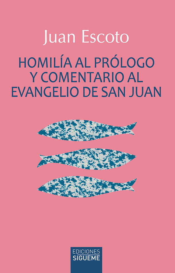 HOMILIA AL PROLOGO Y COMENTARIO EL EVANGELIO DE SAN JUAN, de ESCOTO, JUAN | portada del libro
