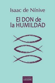 EL DON DE LA HUMILDAD, de DE NINIVE, ISAAC | portada del libro