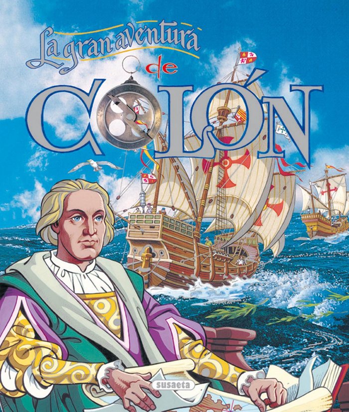 La gran aventura de Colón, de Susaeta | portada del libro