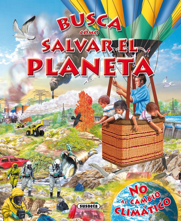 Busca cómo salvar el planeta, de Susaeta, Equipo | portada del libro