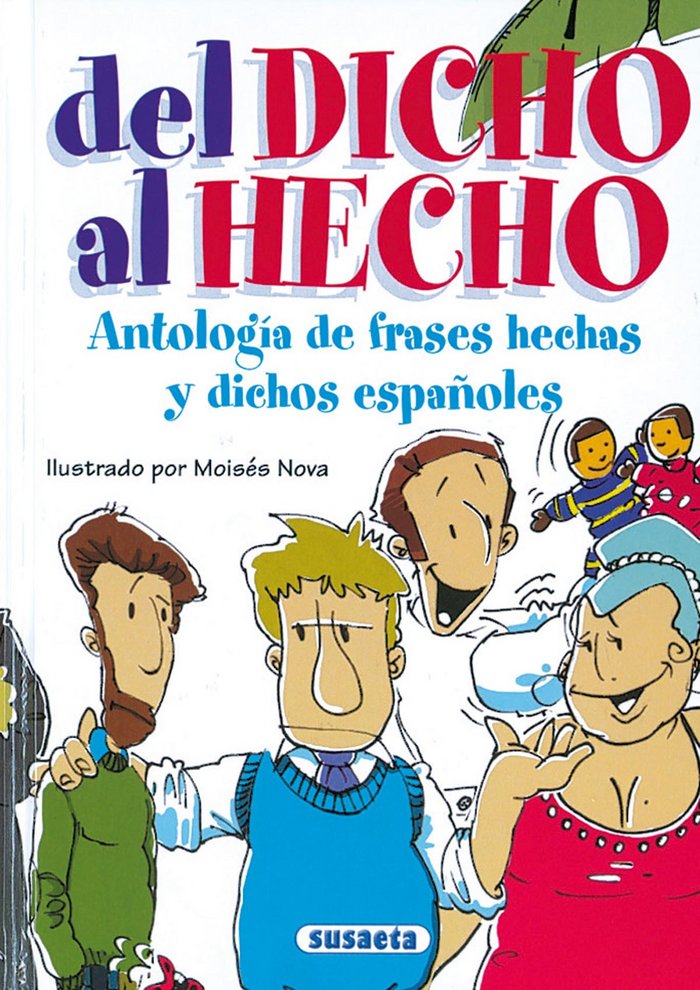 Del dicho al hecho, de Susaeta, Equipo | portada del libro