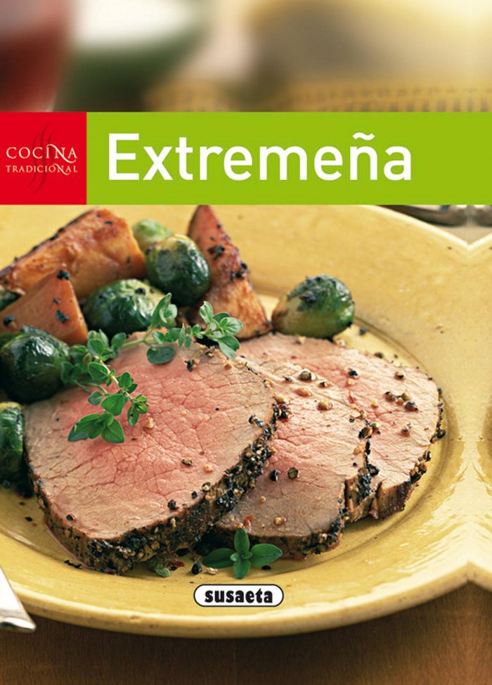 Cocina tradicional extremeña, de Susaeta, Equipo | portada del libro