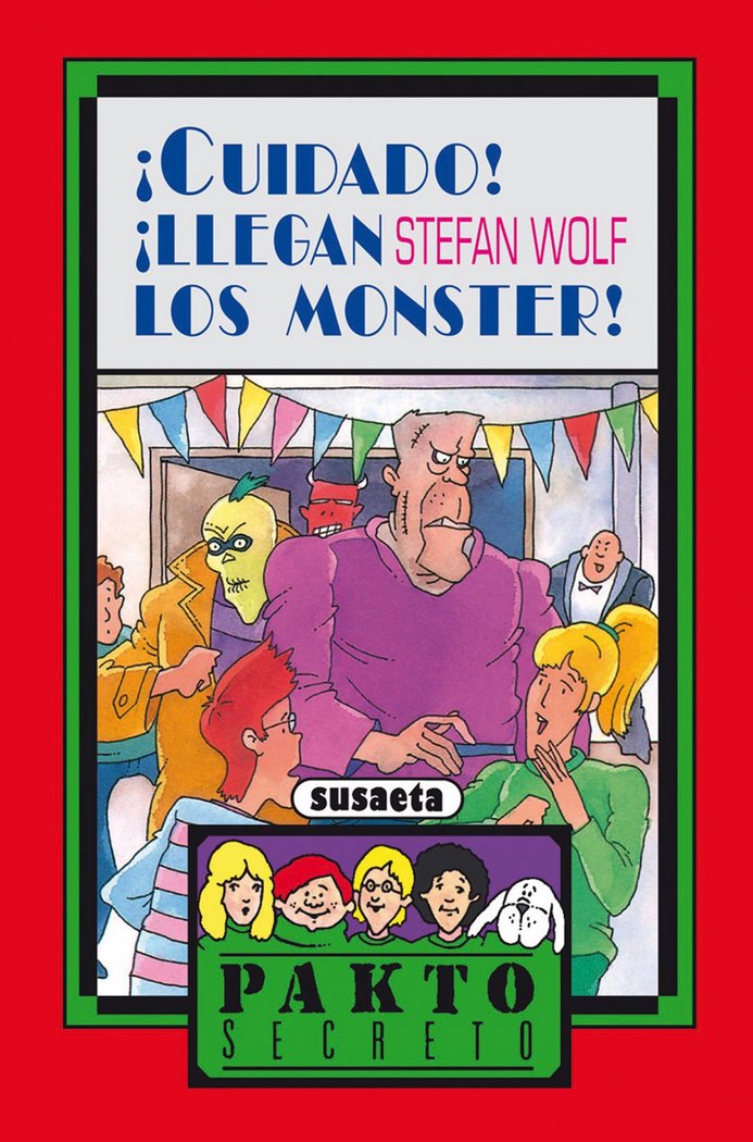 ¡Cuidado! ¡Llegan los Monster!, de Susaeta | portada del libro