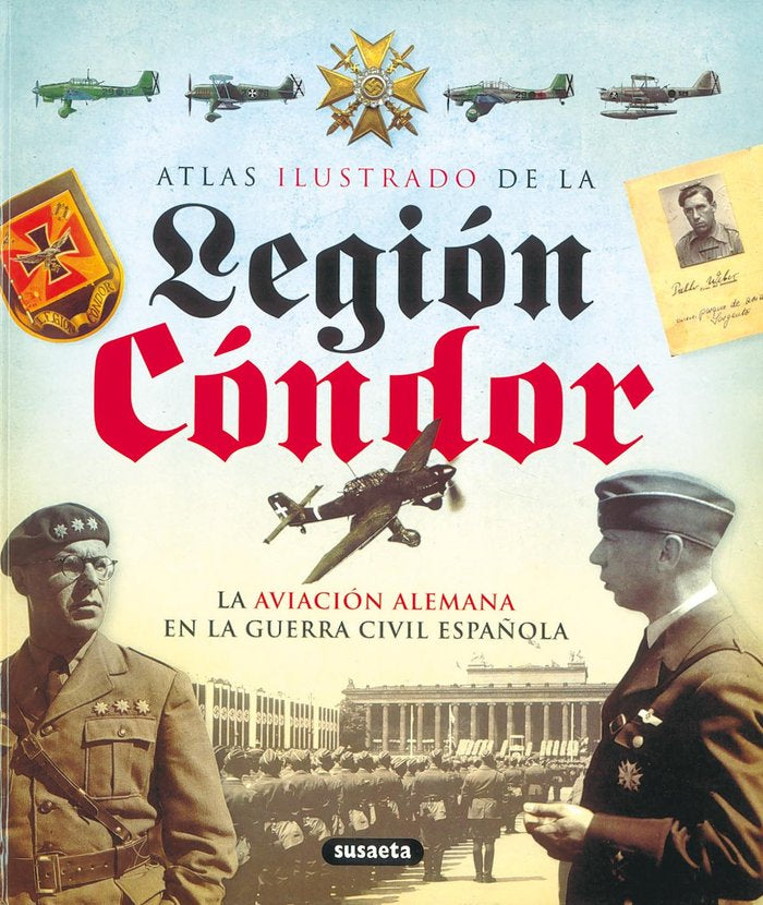 La Legión Cóndor, de Susaeta, Equipo | portada del libro