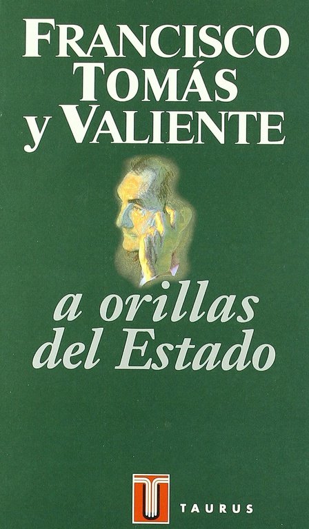 A orillas del Estado, de Tomás y Valiente, Francisco | portada del libro