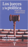 LOS JUECES Y LA POLITICA. PODER JUDICIAL Y DEMOCRACIA, de GUARNIERI,C. | portada del libro