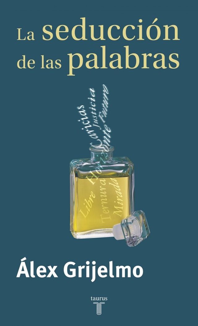 La seducción de las palabras, de Grijelmo, Álex | portada del libro