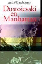 Dostoievski en Manhattan, de André Glucksmann | portada del libro