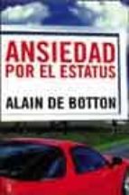 ANSIEDAD POR EL ESTATUS, de DE BOTTON | portada del libro