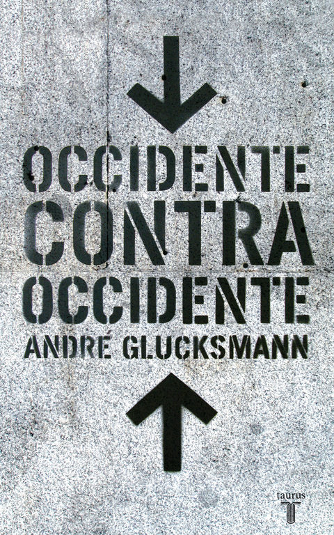 Occidente contra occidente, de Glucksmann | portada del libro