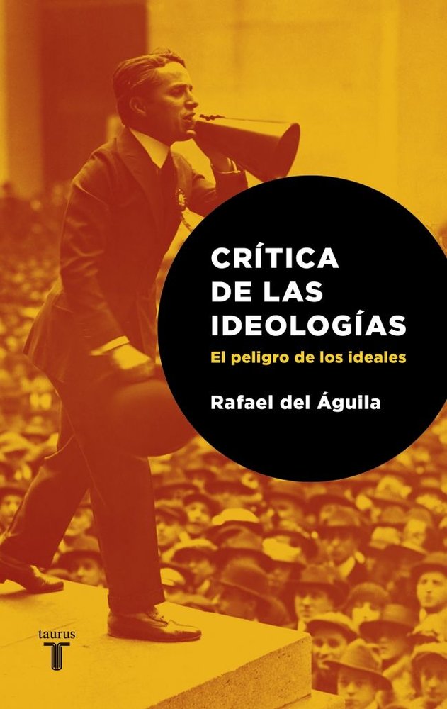 Crítica de las ideologías, de del Águila, Rafael | portada del libro