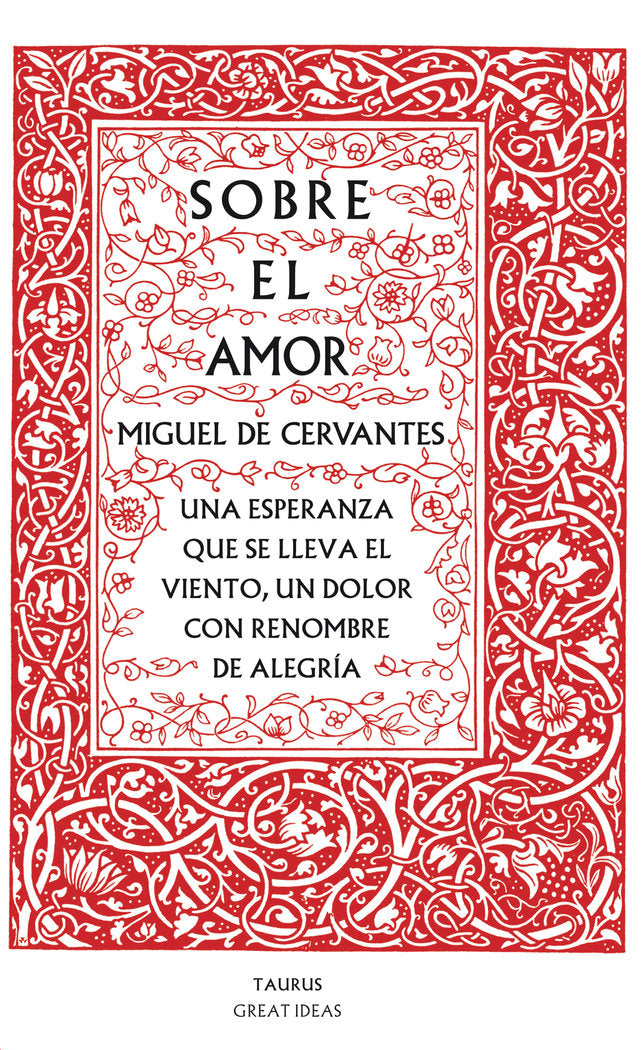 Sobre el amor (Serie Great Ideas 26), de Cervantes, Miguel de | portada del libro