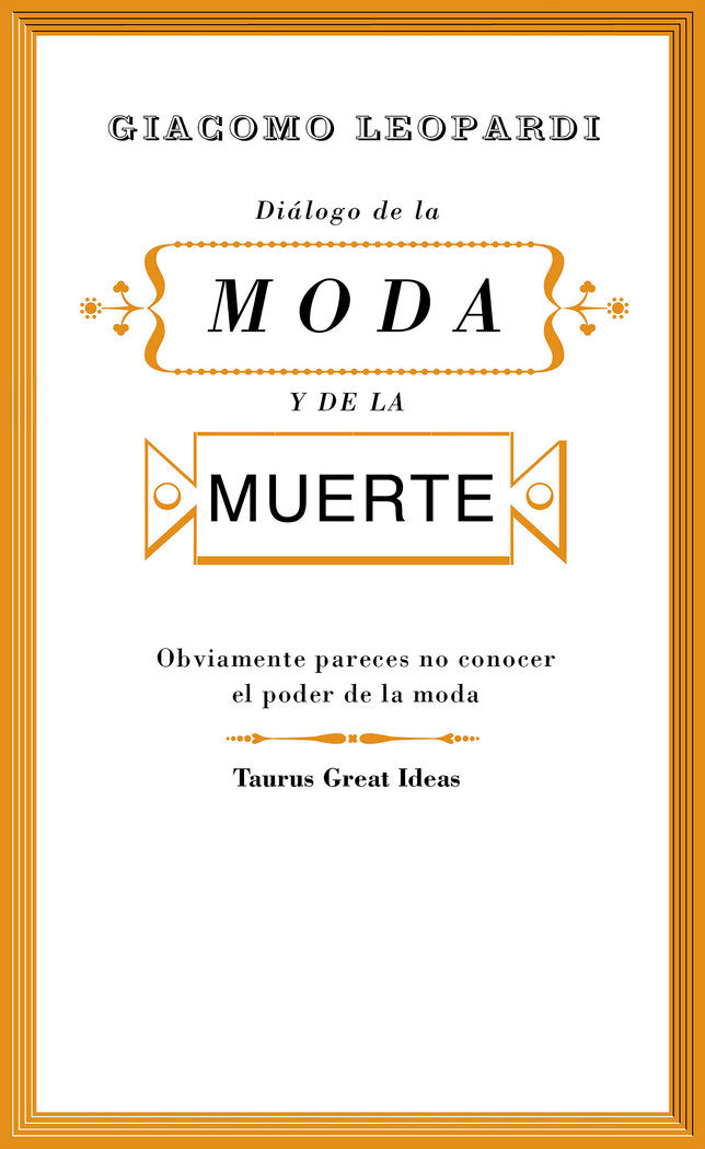 Diálogo de la moda y de la muerte (Serie Great Ideas 30), de Leopardi, Giacomo | portada del libro