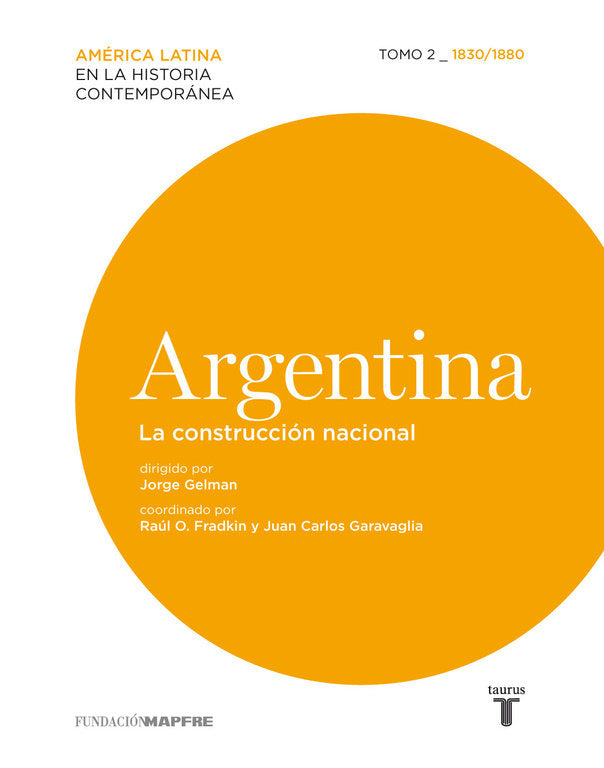 Argentina. La construcción nacional. 1830/1880, de Varios autores | portada del libro