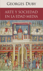 Arte y sociedad en la Edad Media, de Georges Duby | portada del libro